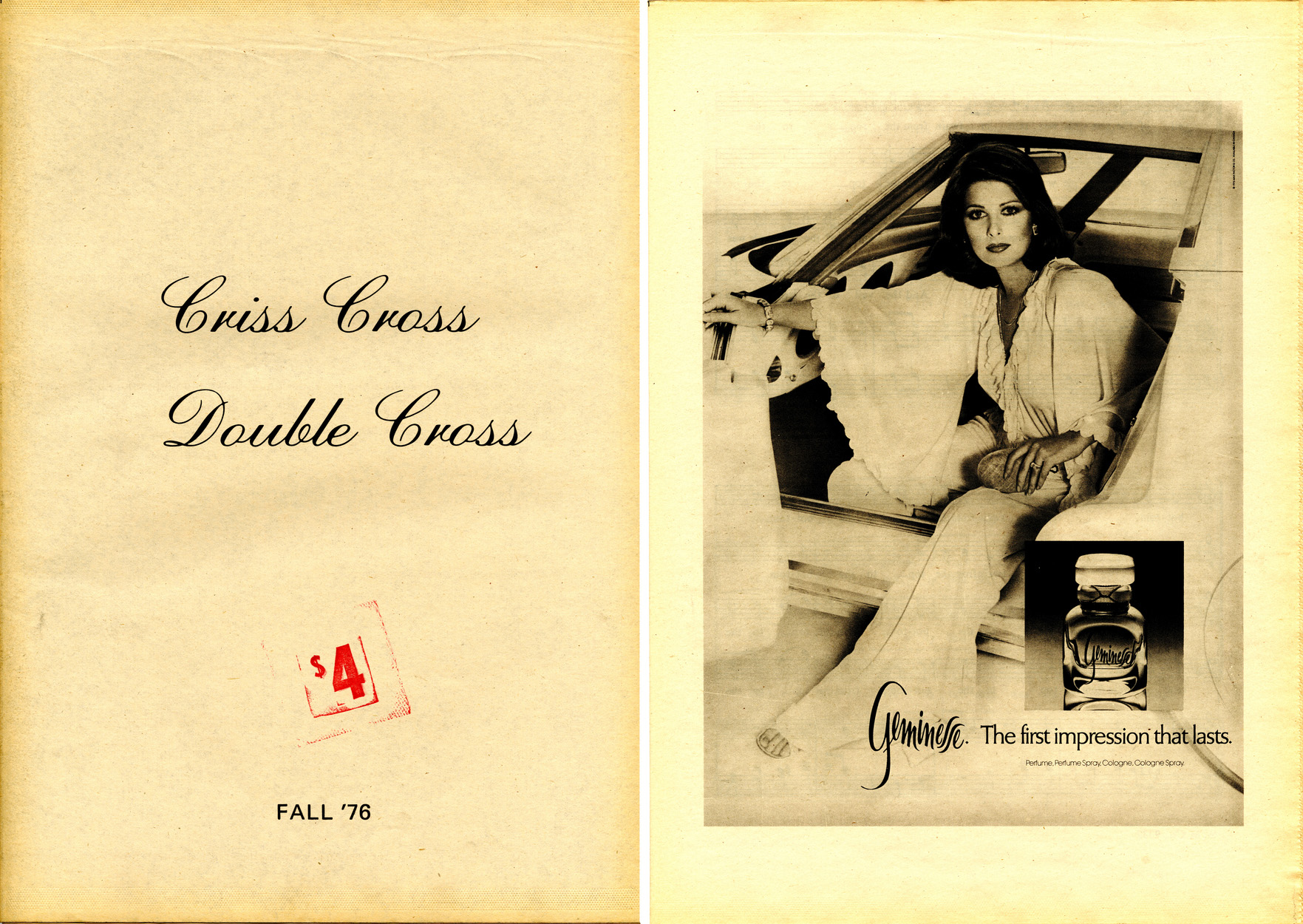 <em>Criss Cross Double Cross</em>, Issue 1 (Fall 1976). To download a PDF excerpt, <a href="http://s3.amazonaws.com/eob_texts-production/texts/112/1340667135_CCDC_PDF_SAMPLE_NEW.pdf?1340667135" target="_blank">click here</a>.