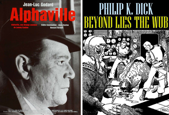 Left: Poster for Jean-Luc Godard's <em>Alphaville</em> (1965) showing the character Lemmy Caution. Right: Cover illustration for Phillip K. Dick's short story, "Beyond Lies The Wub" (1951).