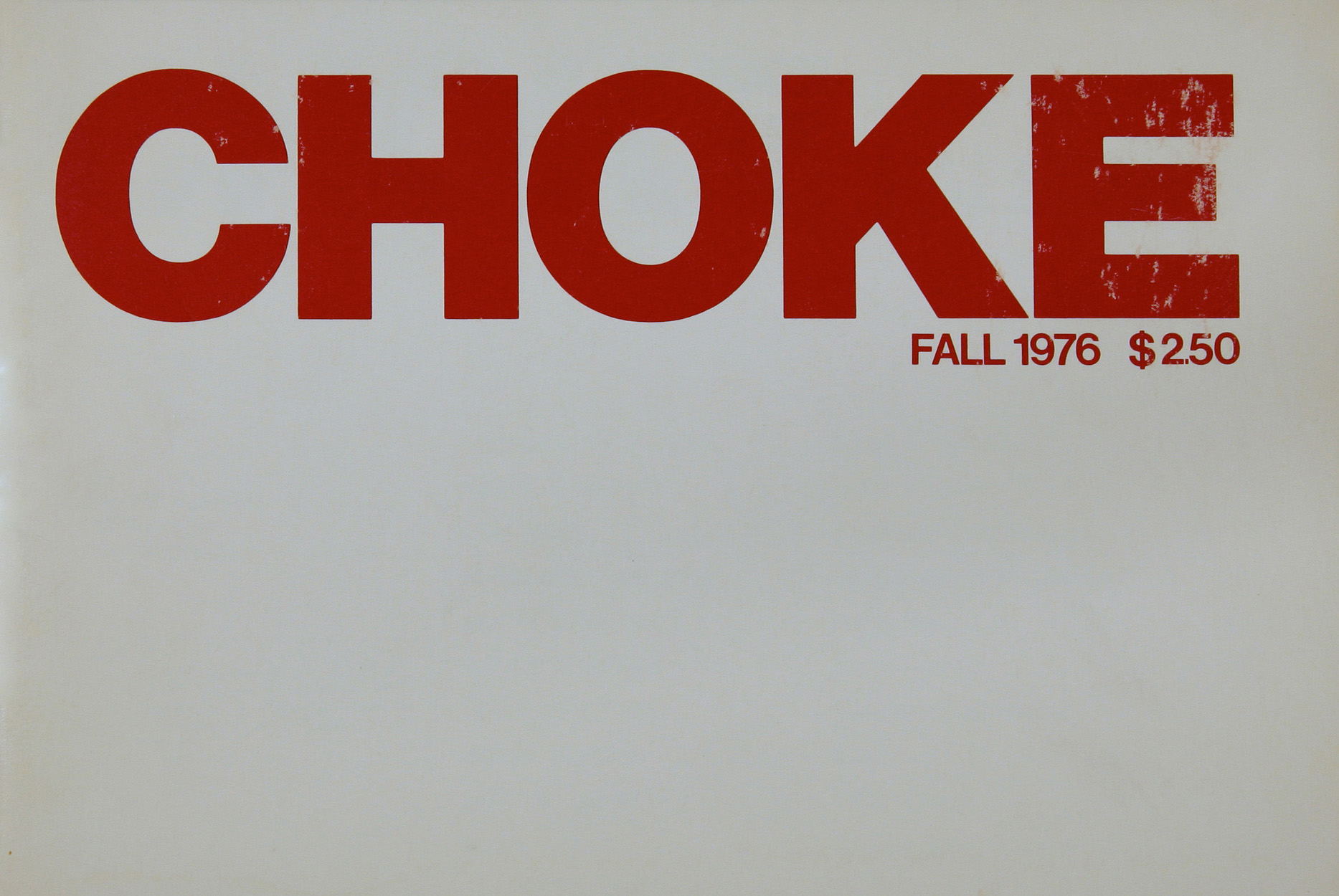 Cover of <em>Choke</em> 1 (1976). Courtesy of Barbara Burden and Jeffrey Gubbins.